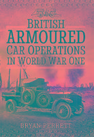 British Armoured Car Operations in World War I