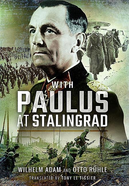 With Paulus at Stalingrad