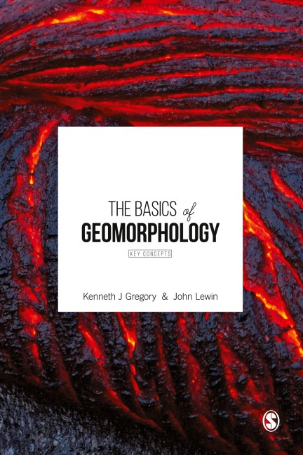 The Basics of Geomorphology: Key Concepts