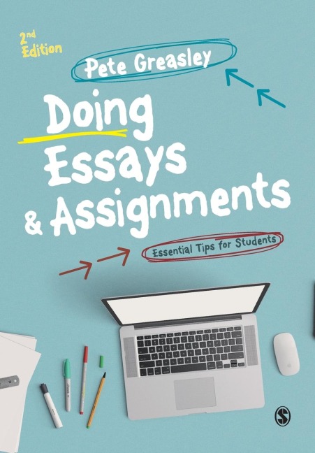 Doing Essays and Assignments: Essential Tips for Students