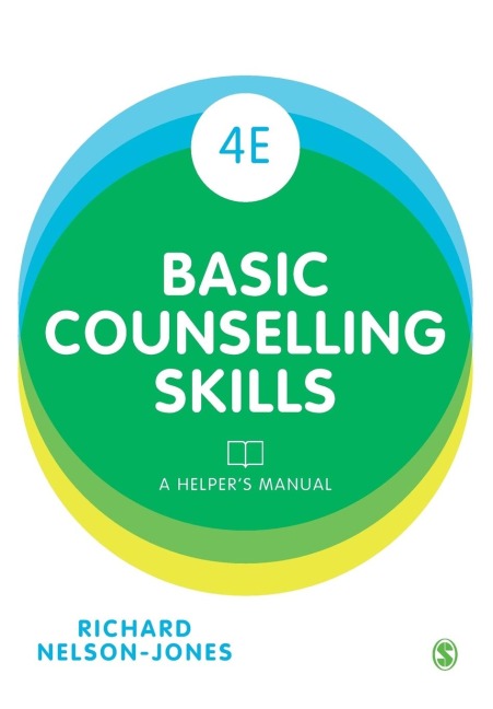 Basic Counselling Skills: A Helpers Manual