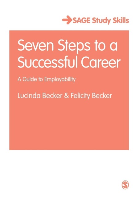 Seven Steps to a Successful Career: A Guide to Employability