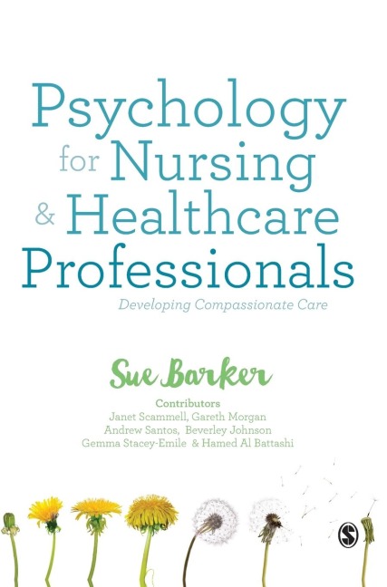 Psychology for Nursing and Healthcare Professionals: Developing Compassionate Care