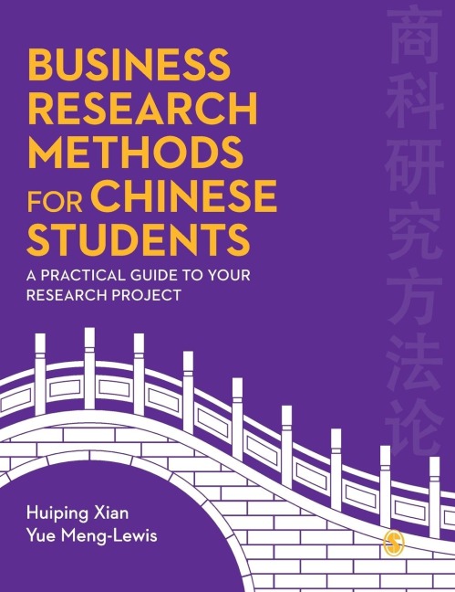 Business Research Methods for Chinese Students: A Practical Guide to Your Research Project
