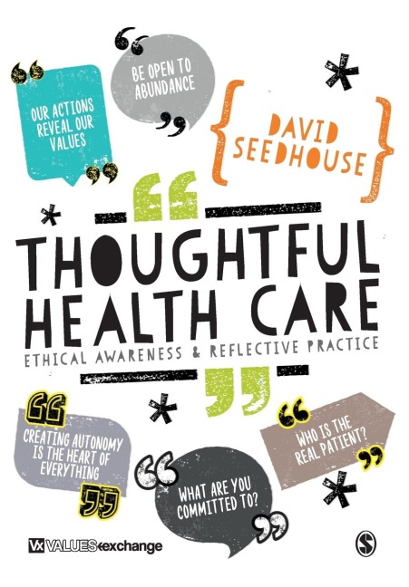 Thoughtful Health Care: Ethical Awareness and Reflective Practice