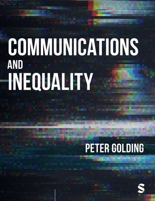 Communications and Inequality: The Media and Citizenship in Class Societies