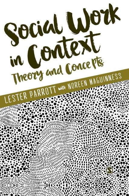 Social Work in Context: Theory and Concepts