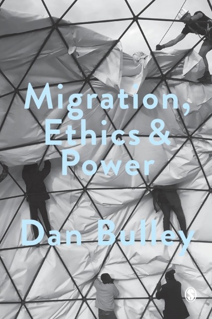 Migration, Ethics and Power: Spaces Of Hospitality In International Politics