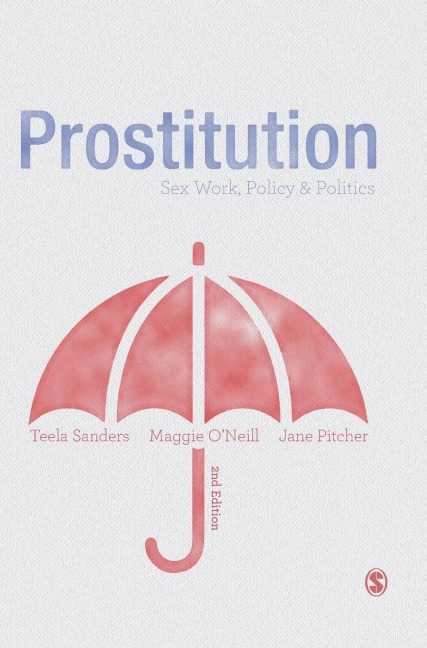 Prostitution Sex Work, Policy & Politics