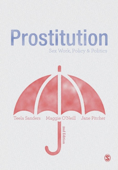 Prostitution Sex Work, Policy & Politics