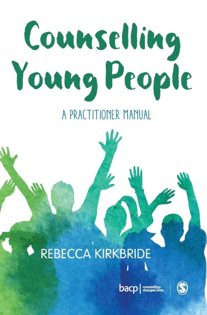 Counselling Young People: A Practitioner Manual