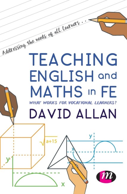 Teaching English and Maths in FE: What works for vocational learners?