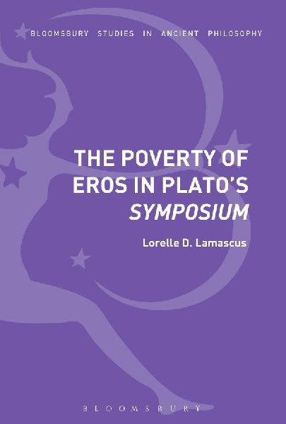 The Poverty of Eros in Platos Symposium