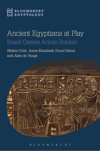 Ancient Egyptians at Play Board Games Across Borders