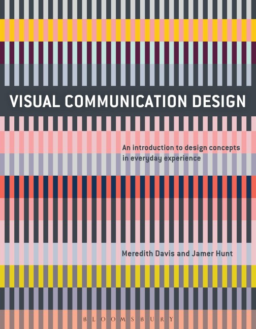 Visual Communication Design: An Introduction to Design Concepts in Everyday Experience