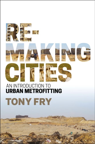 Remaking Cities An Introduction to Urban Metrofitting