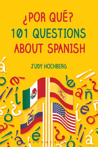 ¿Por Qué? 101 Questions About Spanish