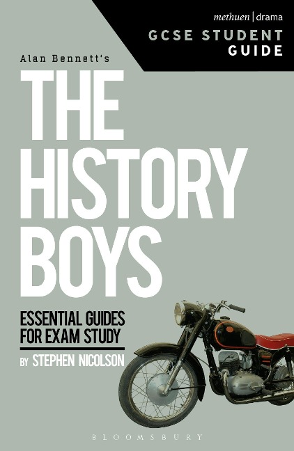 The History Boys Gcse Student Guide: Study Guide
