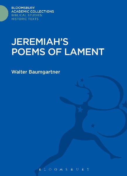 Jeremiahs Poems of Lament