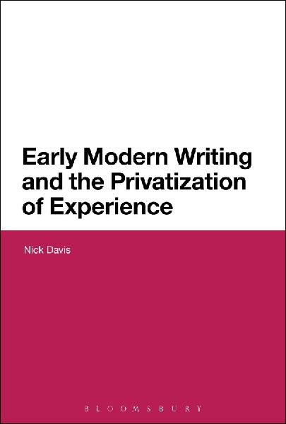 Early Modern Writing and the Privatization of Experience