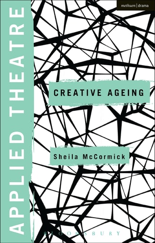 Applied Theatre: Creative Ageing