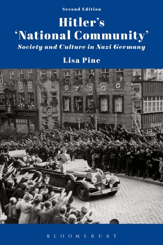 Hitler's 'National Community' Society and Culture in Nazi Germany