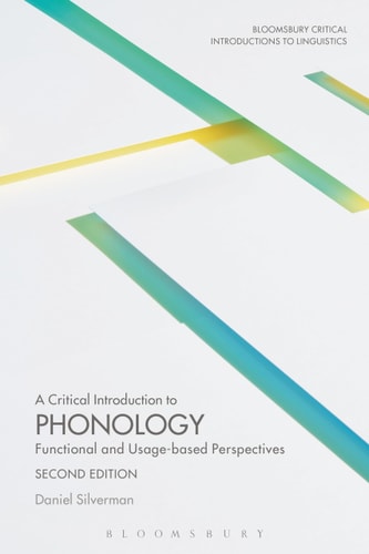 A Critical Introduction to Phonology Functional and Usage-Based Perspectives