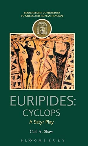 Euripides: Cyclops A Satyr Play