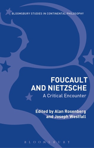 Foucault and Nietzsche A Critical Encounter