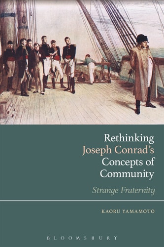 Rethinking Joseph Conrad?s Concepts of Community Strange Fraternity
