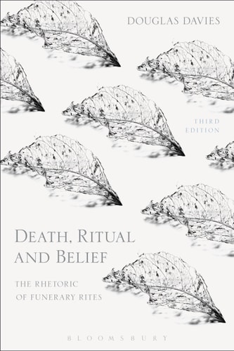Death, Ritual and Belief The Rhetoric of Funerary Rites