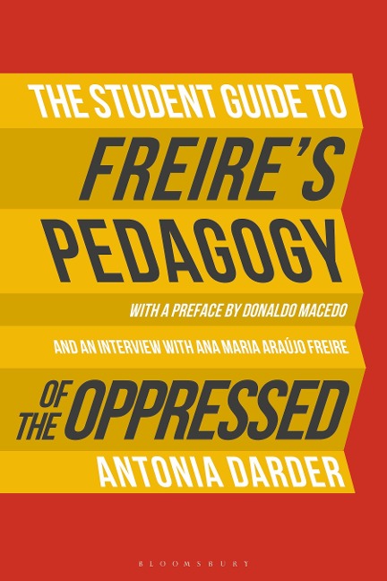 The Student Guide to Freires Pedagogy of the Oppressed