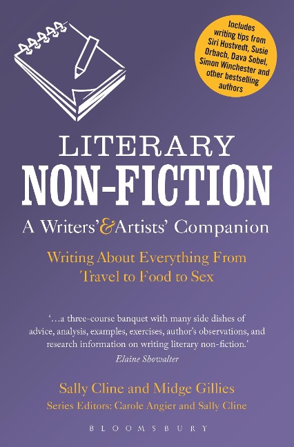 Literary Non-Fiction: A Writers' & Artists' Companion Writing About Everything From Travel to Food to Sex