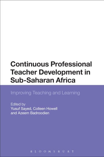Continuing Professional Teacher Development in Sub-Saharan Africa Improving Teaching and Learning