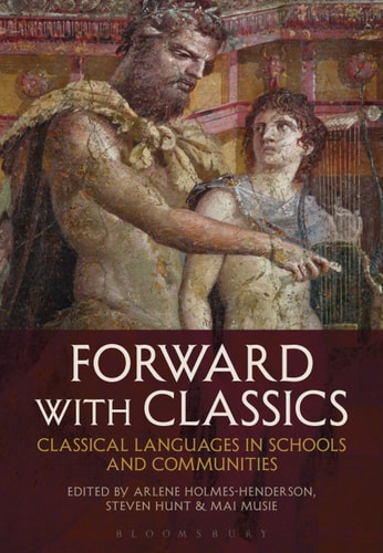 Forward with Classics Classical Languages in Schools and Communities