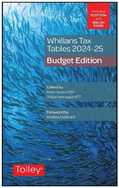 Whillans's Tax Tables 2024-25 (Budget edition)