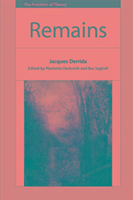 Remains - Jacques Derrida: Text and Commentary