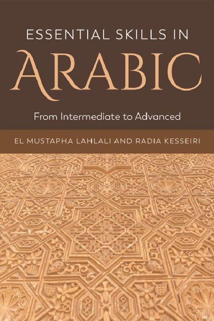 Essential Skills in Arabic: From Intermediate to Advanced