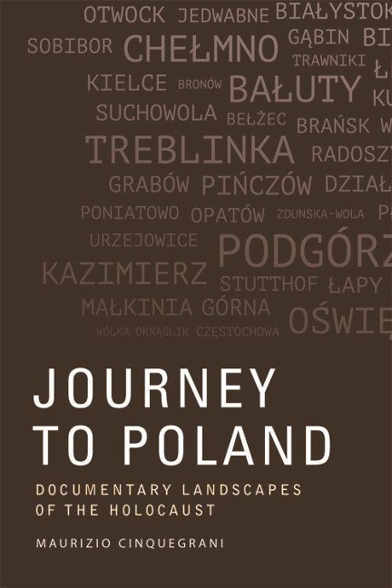 Journey to Poland: Documentary Landscapes of the Holocaust