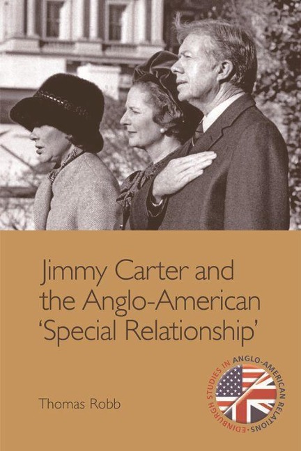 Jimmy Carter and the Anglo-American Special Relationship