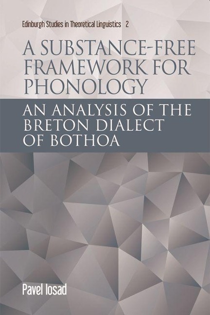 A Substance-Free Framework for Phonology: An Analysis of the Breton Dialect of Bothoa