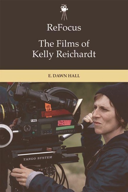 Refocus: The Films of Kelly Reichardt