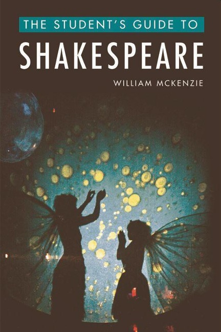 The Students Guide to Shakespeare