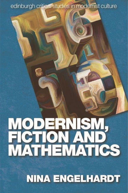 Modernism, Fiction and Mathematics