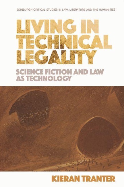 Living in Technical Legality: Science Fiction and Law as Technology