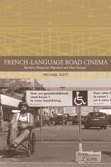 French-Language Road Cinema: Borders, Diasporas, Migration and New Europe