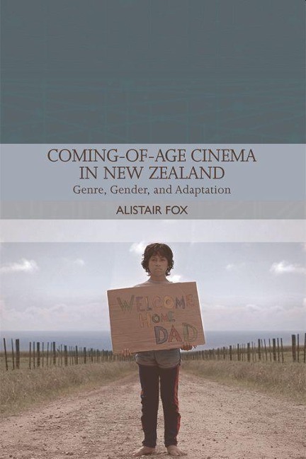 Coming-of-Age Cinema in New Zealand: Genre, Gender and Adaptation