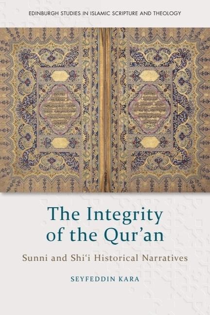 The Integrity of the Quran: Sunni and Shii Historical Narratives