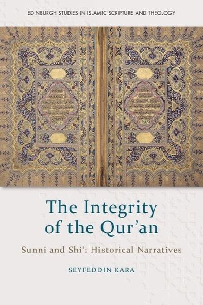 The Integrity of the Qur'an: Sunni and Shi'i Historical Narratives