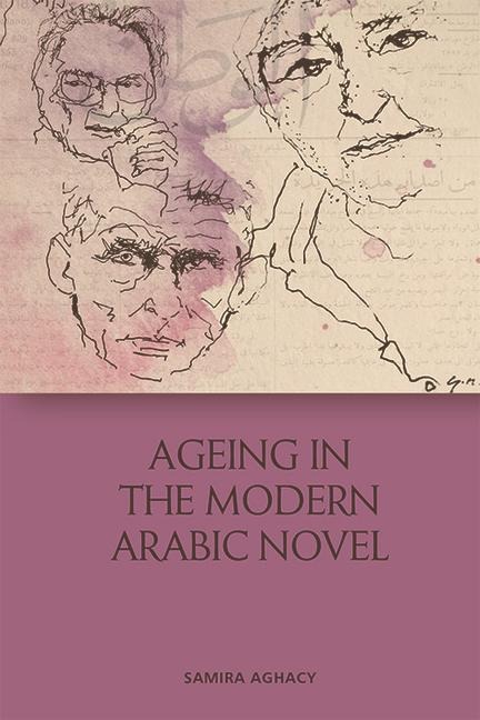 Ageing in the Modern Arabic Novel